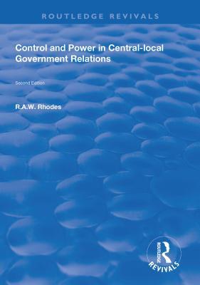 [4ccbb] !F.u.l.l.~ ^D.o.w.n.l.o.a.d@ Control and Power in Central-Local Government Relations - R A W Rhodes @ePub#