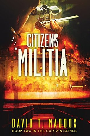 d31a7] %D.o.w.n.l.o.a.d% Citizens Militia: (The Curtain Series Book 2) - David T. Maddox !ePub@
