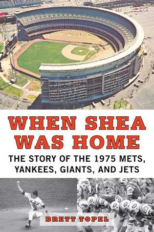[08ea3] *Read* ^Online^ When Shea Was Home: The Story of the 1975 Mets, Yankees, Giants, and Jets - Brett Topel %ePub@
