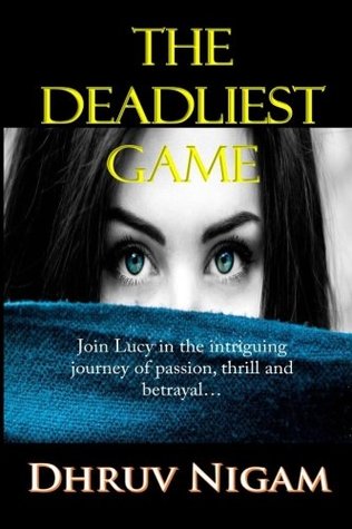 [17582] @Download~ The Deadliest Game: Join Lucy in the intriguing journey of passion, thrill and betrayal - Dhruv Nigam !P.D.F%