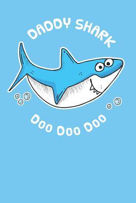 [31262] %F.u.l.l.% #D.o.w.n.l.o.a.d* Daddy Shark Doo Doo: Cute Funny Shark Lovers Blank Notebook Journal -  !PDF%