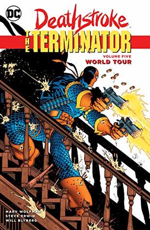 [e005a] !Full* !Download^ Deathstroke: The Terminator (1991-1996) Vol. 5: World Tour (Deathstroke - Marv Wolfman #e.P.u.b^