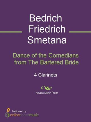 [efc3c] @Full# @Download@ Dance of the Comedians from The Bartered Bride - Score - Bedrich Friedrich Smetana ~PDF#