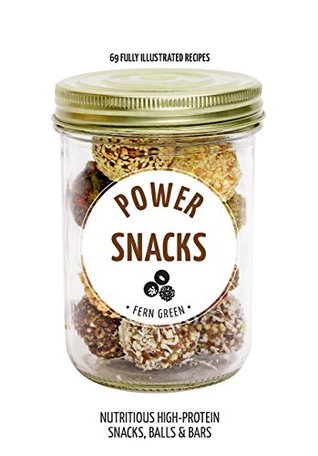 [9bebd] !Read! Power Snacks (Hachette Healthy Living Book 11) - Fern Green %PDF^