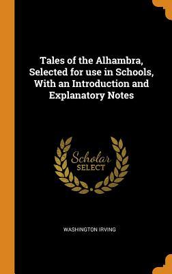 [aaa92] ~Read# %Online# Tales of the Alhambra, Selected for Use in Schools, with an Introduction and Explanatory Notes - Washington Irving ^ePub^