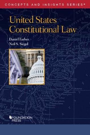 [6d3b7] @F.u.l.l.@ #D.o.w.n.l.o.a.d! United States Constitutional Law (Concepts and Insights) - Daniel A. Farber !e.P.u.b@