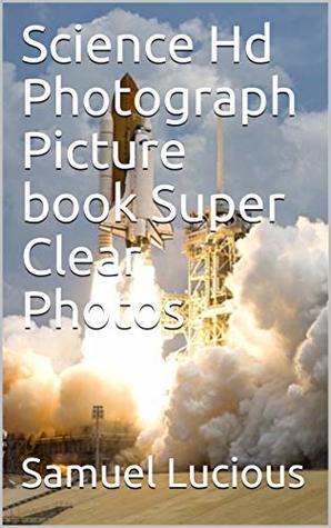 [1e2cb] ~Full# %Download@ Science Hd Photograph Picture book Super Clear Photos - Samuel Lucious @PDF#