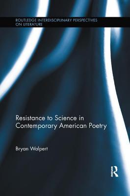 [90e69] *Full! ^Download% Resistance to Science in Contemporary American Poetry - Bryan Walpert @PDF~