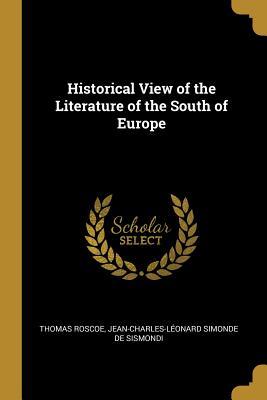 [a5596] ~Read^ Historical View of the Literature of the South of Europe - Thomas Roscoe #e.P.u.b!