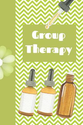 [206ef] ~R.e.a.d^ @O.n.l.i.n.e# Group Therapy: Ultimate Essential Oil Recipe Notebook: This Is a 6x9 91 Pages of Prompted Fill in Aromatherapy Information. Makes a Great Aromatherapy, Essential Oil Gift for Men or Women. - Aromiss Berry Publishing *P.D.F#