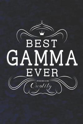 [d32a7] !Download~ Best Gamma Ever Premium Quality: Family Grandma Women Mom Memory Journal Blank Lined Note Book Mother's Day Holiday Gift -  %PDF~
