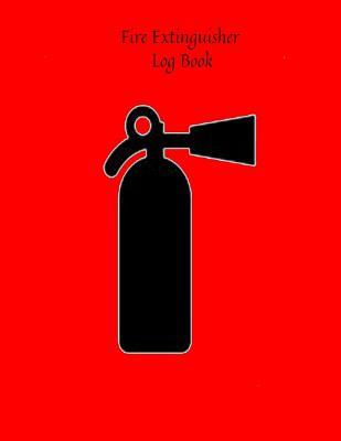 [3e2a5] ^Read~ @Online^ Fire Extinguisher Log Book: Fire Extinguisher Log Record Book Fire Extinguisher safety Check Report Book For Business, Office, School, Club, Home, Church, Mosque and many more - Jason Soft ^e.P.u.b@