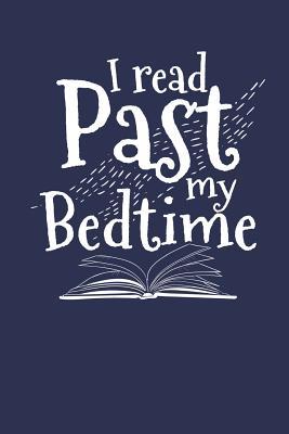 [22a6a] !Full~ ~Download@ I read past my Bedtime: Lined Journal Lined Notebook 6x9 110 Pages Ruled -  *e.P.u.b@