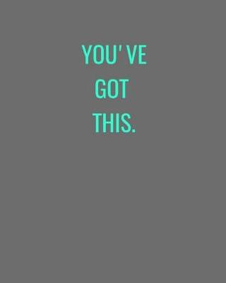 [5d90f] @R.e.a.d@ !O.n.l.i.n.e^ You've Got This: Grey and Turquoise Gift Notebook Journal -  ~ePub~