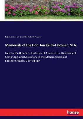 [b0085] !F.u.l.l.# !D.o.w.n.l.o.a.d# Memorials of the Hon. Ion Keith-Falconer, M.A. - Robert Sinker ~PDF*