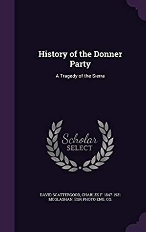 [a0aa0] !Download% History of the Donner Party: A Tragedy of the Sierra - Charles Fayette McGlashan %P.D.F~