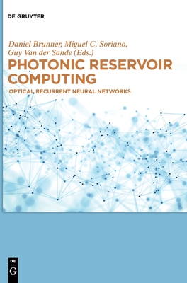 [59591] *F.u.l.l.# ~D.o.w.n.l.o.a.d@ Photonic Reservoir Computing: Optical Recurrent Neural Networks - Daniel Brunner !e.P.u.b@
