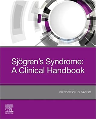 [82363] !R.e.a.d% ~O.n.l.i.n.e~ Sjogren's Syndrome E-Book: A Clinical Handbook - Frederick B Vivino @ePub%