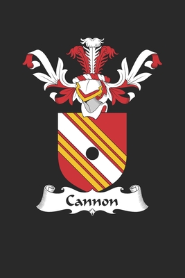 [d2162] %Full@ ^Download% Cannon: Cannon Coat of Arms and Family Crest Notebook Journal (6 x 9 - 100 pages) - Cannon Family ~e.P.u.b*