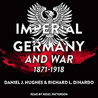 [9956b] ^Full! #Download* Imperial Germany and War, 1871-1918: Modern War Studies - Daniel J. Hughes %P.D.F%
