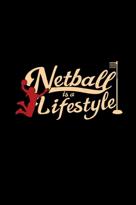 [20bc5] !Full! %Download@ Netball is a lifestyle: 6x9 Netball grid squared paper notebook notes -  %ePub*