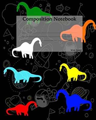 [d8e46] ^R.e.a.d@ @O.n.l.i.n.e~ Composition Notebook: Dinosaur Theme Cover - Hand Writing Blank Story Paper Notepad For Young Kids - Creative Writing Journal - Journals @ePub!
