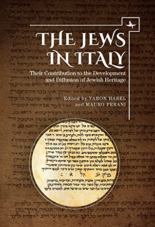 [c65bf] ~Full# ^Download~ The Jews in Italy: Their Contribution to the Development and Diffusion of Jewish Heritage - Yaron Harel ~P.D.F*
