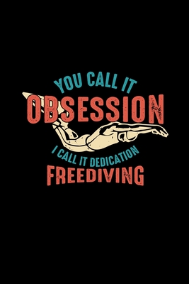 [b7d53] %Full^ %Download@ You Call It Obsession Dedication Freediving: 6x9 freediving grid squared paper notebook notes -  !ePub#
