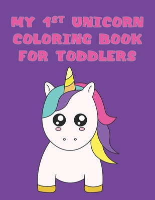 26cc5] ^D.o.w.n.l.o.a.d* My 1st Unicorn Coloring Book for Toddlers: 50 Simple Patterns for Little Hands - Sophie Saldana *PDF!