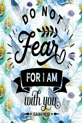 [35592] !F.u.l.l.~ ~D.o.w.n.l.o.a.d* My Sermon Notes Journal: Do Not Fear For I Am With You Isaiah 41:10 100 Days to Record, Remember, and Reflect Scripture Notebook Prayer Requests Blue Peacock Feather - Lovely Aidos %PDF*