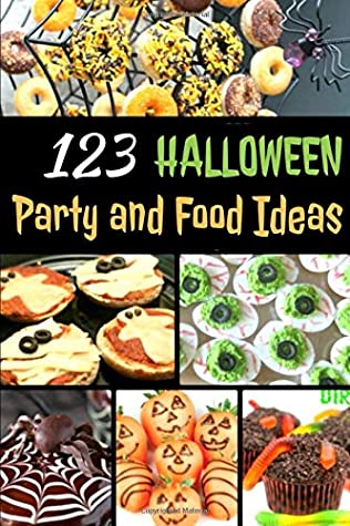[64f08] @Read^ 123 Halloween Party and Food Ideas: Further proof that you can turn any food into something ghoulish and ghastly. - Viktor ~e.P.u.b@