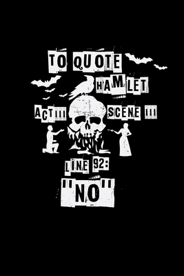 [97966] ~F.u.l.l.~ %D.o.w.n.l.o.a.d~ Quote Hamlet: 6x9 Theatre blank with numbers paper notebook notes -  #e.P.u.b%
