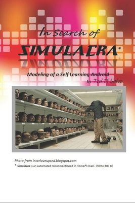 [b6eaf] *R.e.a.d% *O.n.l.i.n.e% In Search of Simulacra: Modeling a Self-Learning Android - Ted Di Salvo *P.D.F*