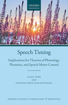 [5ba2d] ~Download% Speech Timing: Implications for Theories of Phonology, Phonetics, and Speech Motor Control - Alice Turk %P.D.F^